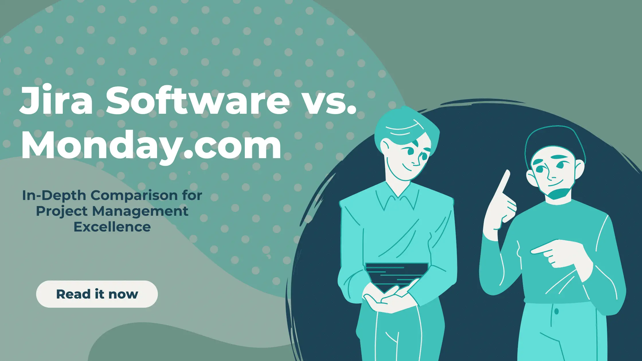Jira Software vs. Monday.com in 2024: An In-Depth Comparison for Project Management Excellence